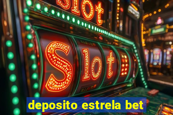 deposito estrela bet